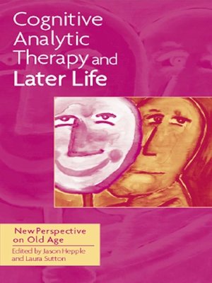 cover image of Cognitive Analytic Therapy and Later Life